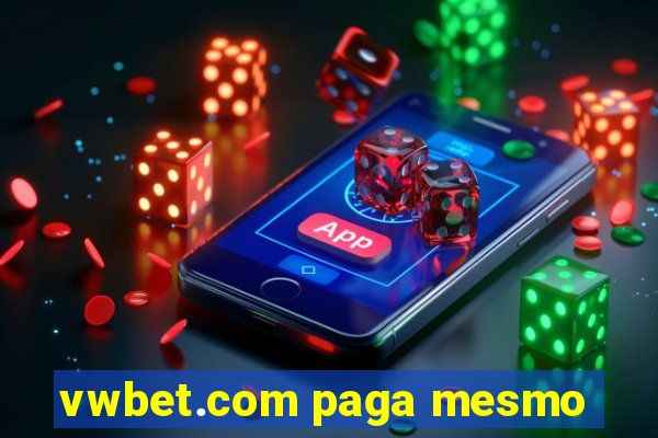 vwbet.com paga mesmo